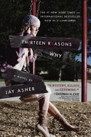 Th1rteen r3asons why : a novel; Jay Asher; 2007