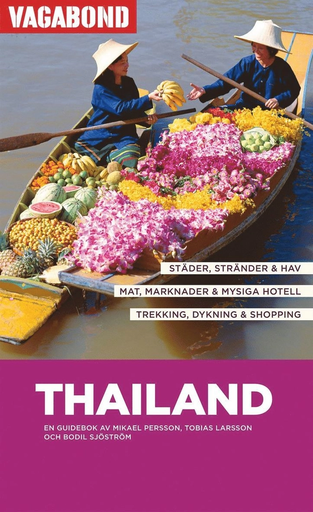 Thailand; Mikael Persson, Tobias Larsson, Bodil Sjöström; 2007