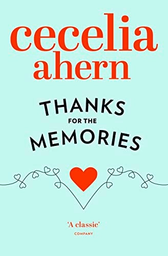 Thanks for the memories; Cecelia Ahern; 2008