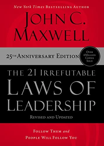 The 21 irrefutable laws of leadership : follow them and people will follow you; John C. Maxwell; 2022