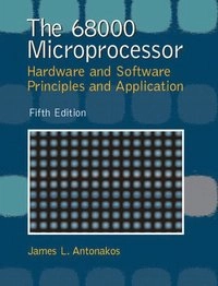 The 68000 Microprocessor; James L. Antonakos; 2003