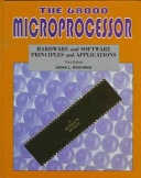 The 68000 microprocessor : hardware and software principles and applications; James Antonakos; 1996