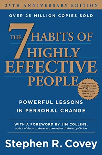 The 7 habits of highly effective people : powerful lessons in personal change; Stephen R. Covey; 2013