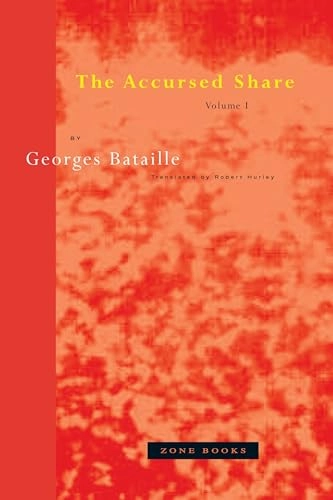 The accursed share : an essay on general economy; Georges Bataille; 1988