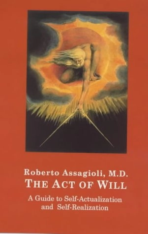 The Act of Will; Roberto Assagioli; 1999