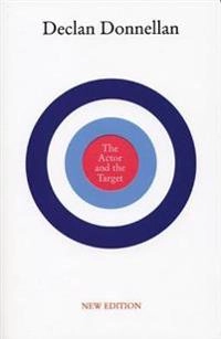 The actor and the target; Declan Donnellan; 2008