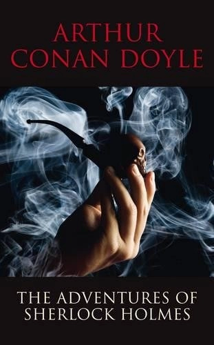 The adventures of Sherlock Holmes; Sir Arthur Conan Doyle; 2012