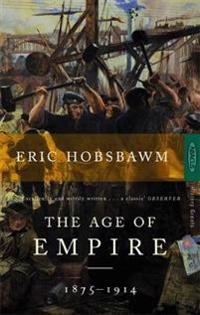 The age of empire 1875-1914; Hobsbawm; 1994