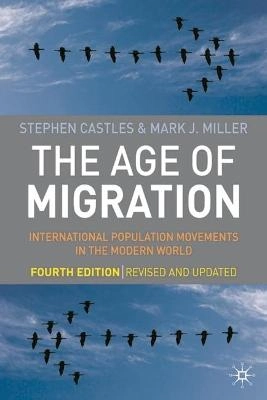 The age of migration : international population movements in the modern world; Stephen Castles; 2009