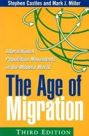 The age of migration : [international population movements in the modern world]; Stephen Castles; 2003