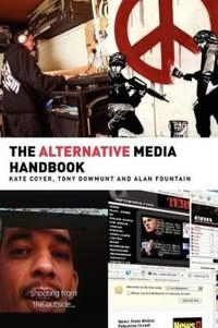 The alternative media handbook; Kate Coyer; 2007