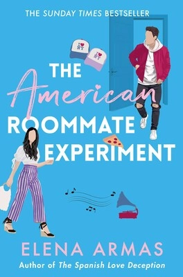 The American Roommate Experiment; Elena Armas; 2022