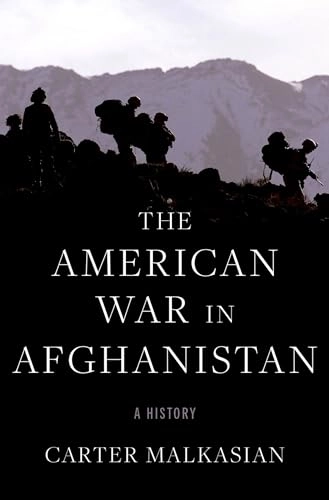 The American war in Afghanistan : a history; Malkasian Carter; 2021