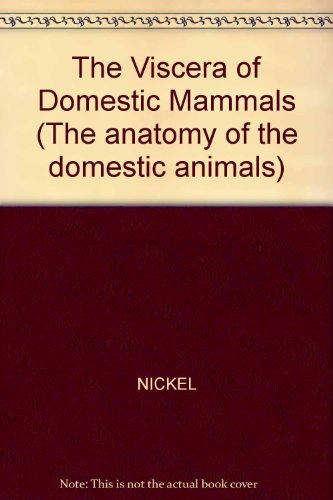 The anatomy of the domestic animals; Richard Nickel; 1973
