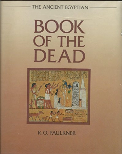 The Ancient Egyptian Book of the dead; Carol Andrews, British Museum. Trustees; 1985