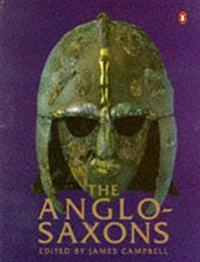 The Anglo-Saxons; James Campbell; 1991