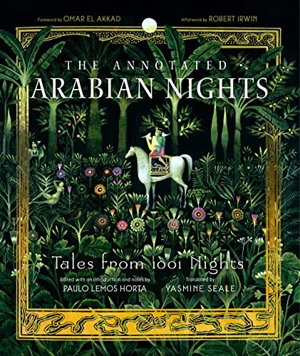 The annotated Arabian nights : tales from 1001 nights; Paulo Lemos Horta, Yasmine Seale; 2021