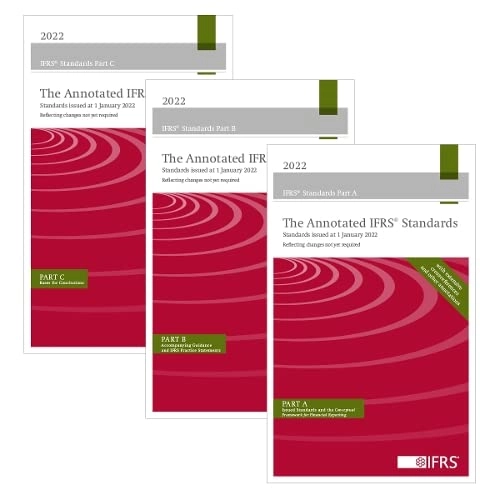 The Annotated IFRS® Standards : Standards issued at 1 January 2022, reflecting changes not yet required; IFRS Foundation; 2022