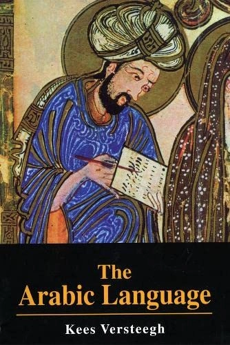 The Arabic language; Kees Versteegh; 2001