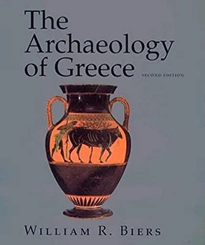 The archaeology of Greece : an introduction; William R. Biers; 1996