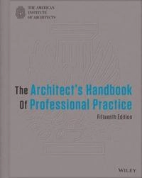 The Architect's Handbook of Professional Practice; American Institute of Architects; 2014