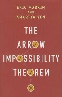 The Arrow impossibility theorem; Eric Maskin; 2014