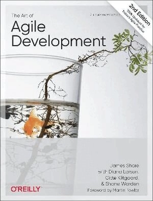 The art of agile development; James Shore; 2021