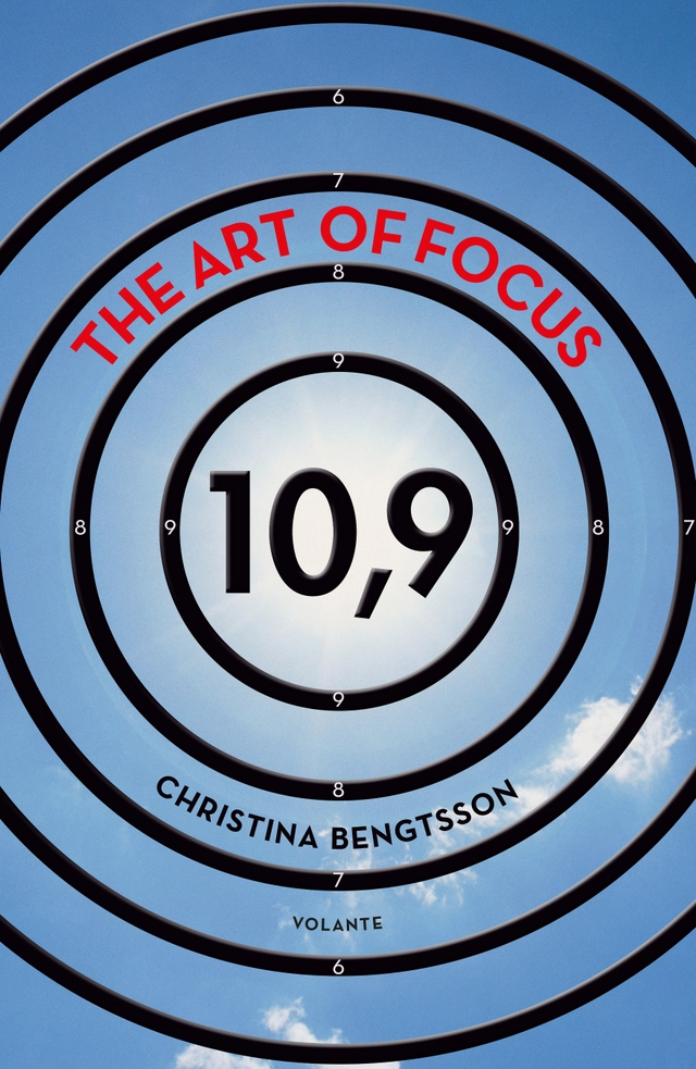 The art of focus : 10,9; Christina Bengtsson; 2017