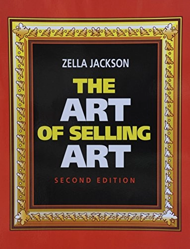 The Art of Selling Art; Zella Jackson; 1994