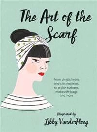The Art Of The Scarf; Hardie Grant London; 2016