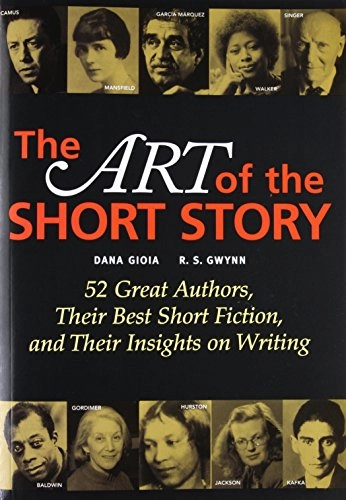 The art of the short story; Dana Gioia, R Gwynn; 2006