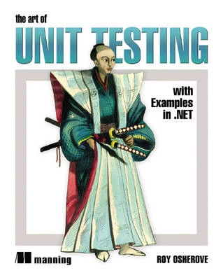 The art of unit testing : with examples in .NET; Roy. Osherove; 2009
