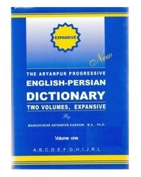 The Aryanpur progressive English-Persian dictionary : one volume, concise; Manoochehr Aryanpur Kashani; 2001