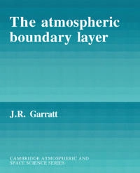 The atmospheric boundary layer; J. R. Garratt; 1992