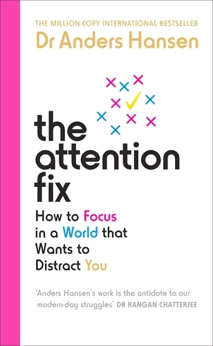 The Attention Fix; Anders Hansen; 2023