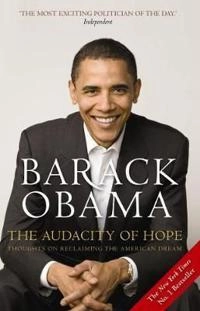 The audacity of hope; Barack Obama; 2008