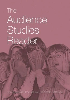 The audience studies reader; Will Brooker, Deborah Jermyn; 2003