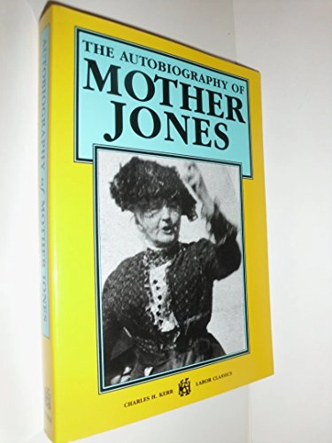 The Autobiography of Mother JonesUtgåva 3 av First person series; Mother Jones; 1996