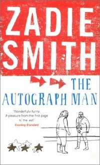 The Autograph ManA Penguin Book: Fiction; Zadie Smith