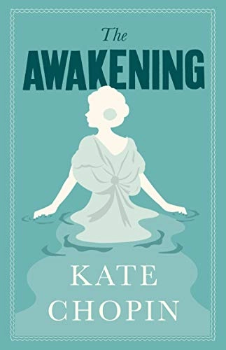 The Awakening; Kate Chopin; 2020