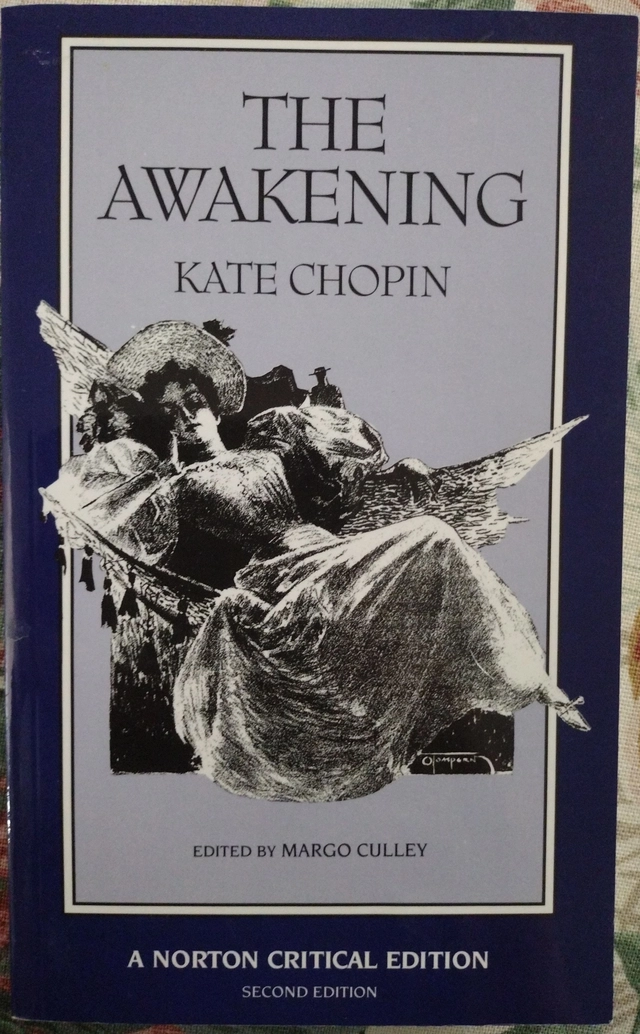 The awakening : an authoritative text, biographical and historical contexts, criticism; Kate Chopin; 1994