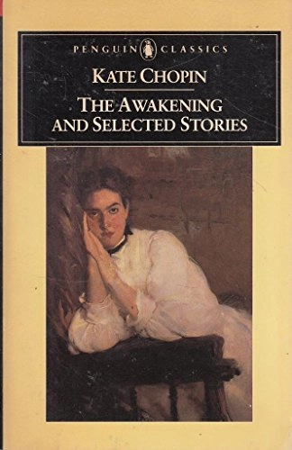 The awakening and selected stories; Kate Chopin; 1986