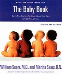 The Baby Book; Sears William, Sears Martha; 2003