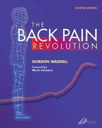 The back pain revolution; Gordon Waddell; 2004