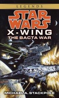 The Bacta War; Michael A. Stackpole; 1998