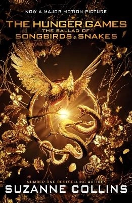 The Ballad of Songbirds and Snakes Movie Tie-in; Suzanne Collins; 2023