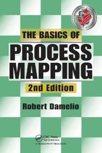 The basics of process mapping; Robert. Damelio; 2011