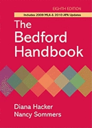 The Bedford Handbook with 2009 MLA and 2010 APA Updates; Diana Hacker, Nancy Sommers; 2010