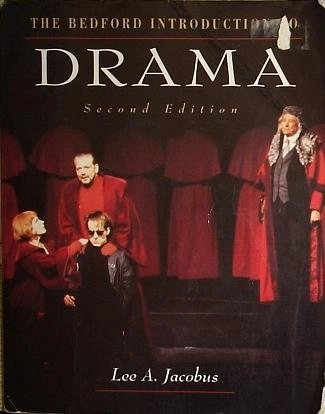 The Bedford Introduction to Drama; Lee A. Jacobus; 1993