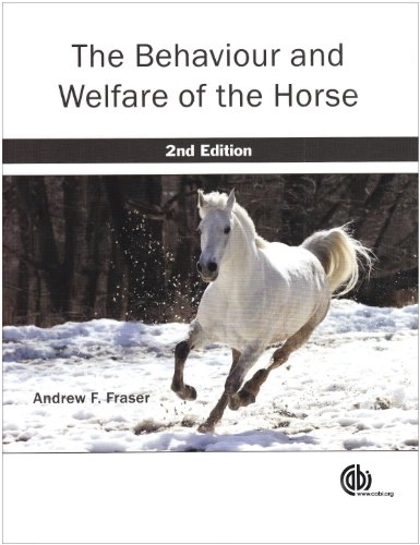 The behaviour and welfare of the horse; Andrew Ferguson Fraser; 2010